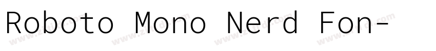 Roboto Mono Nerd Fon字体转换 Roboto Mono Nerd Fon字体转换